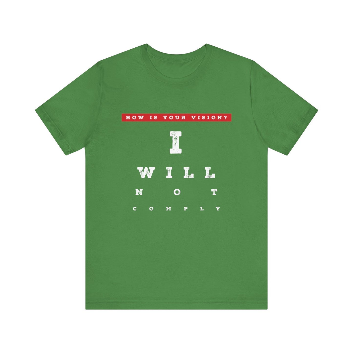 Unisex I WILL NOT COMPLY Tee