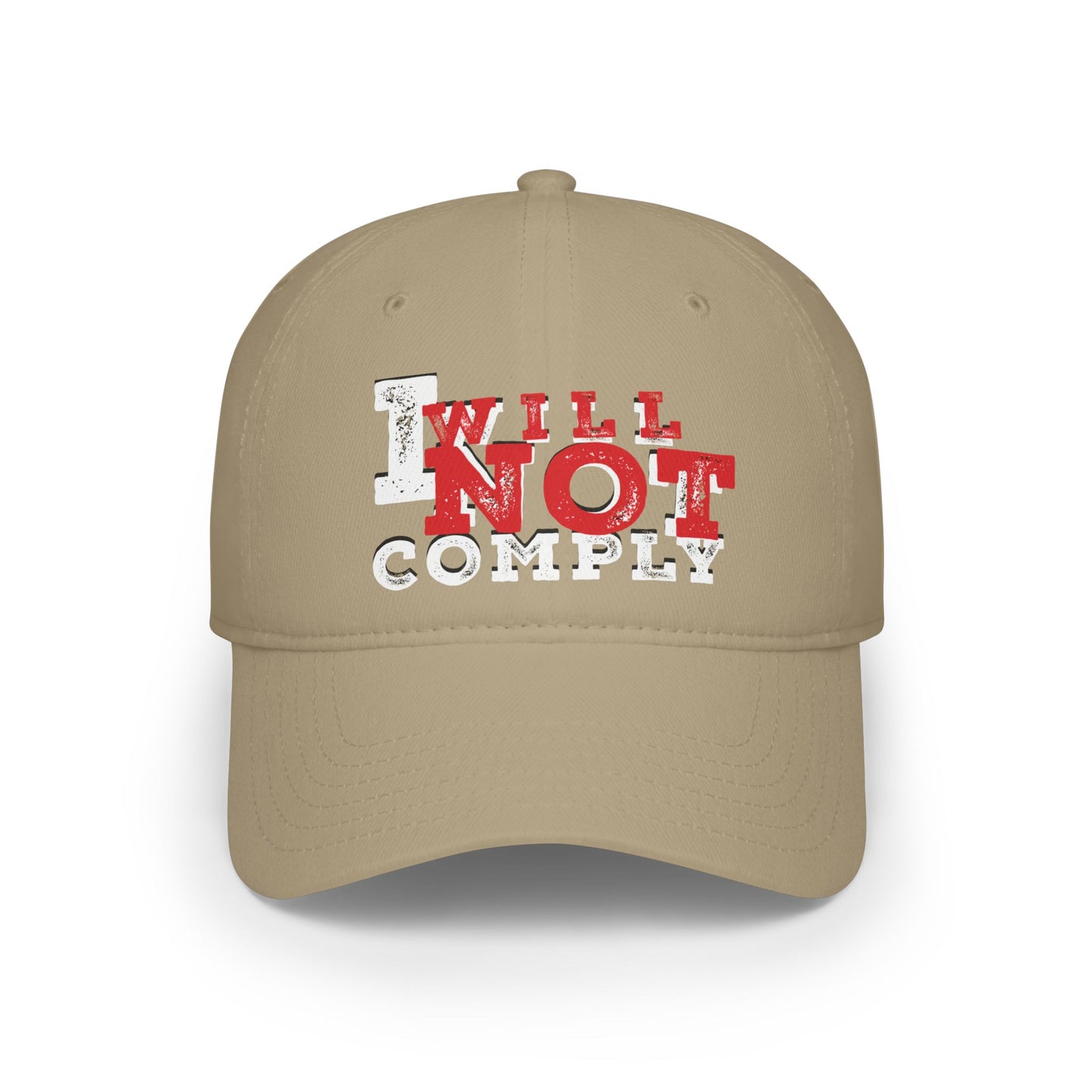 I Will Not Comply Low Profile Baseball Cap