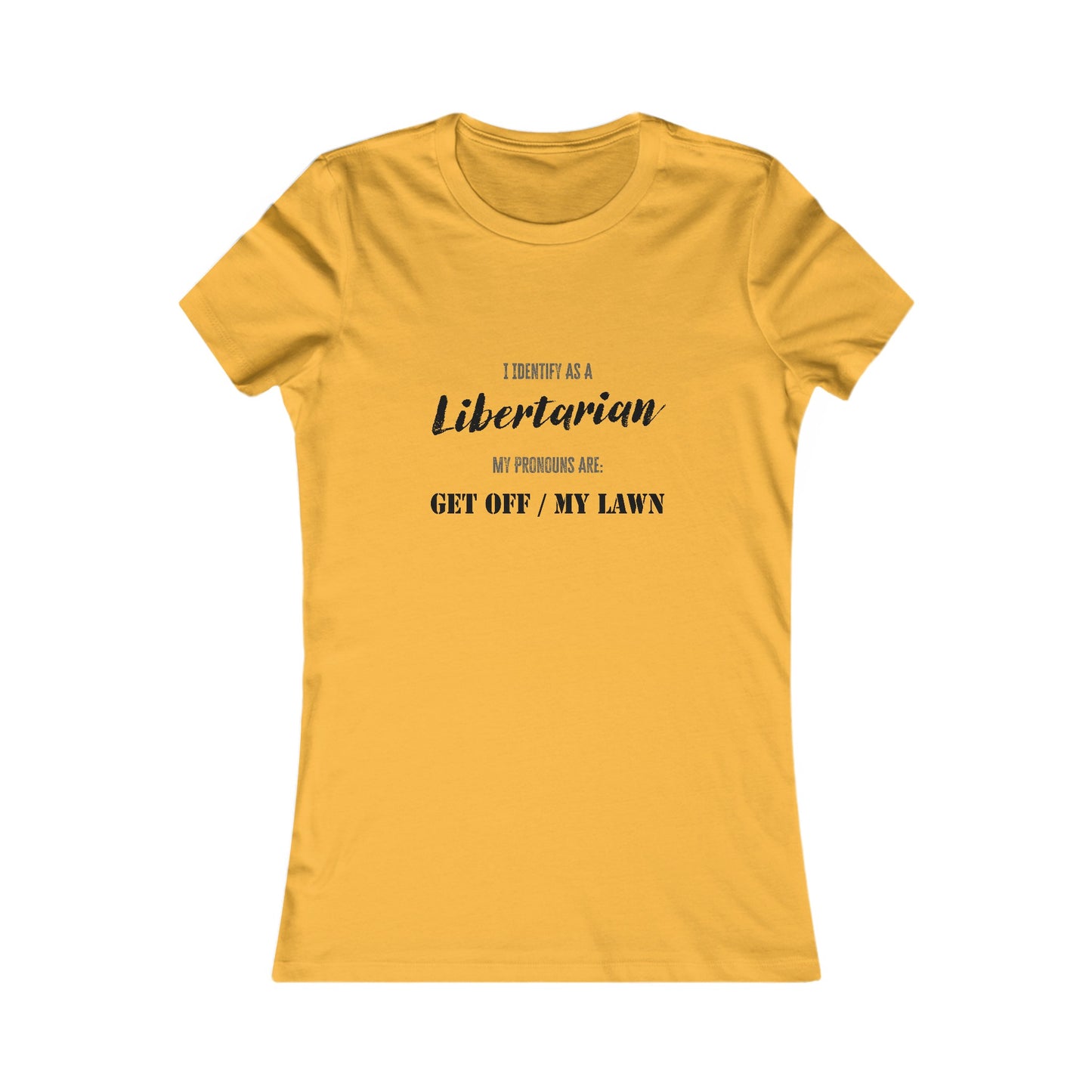 Identify as a Libertarian Women's Tee
