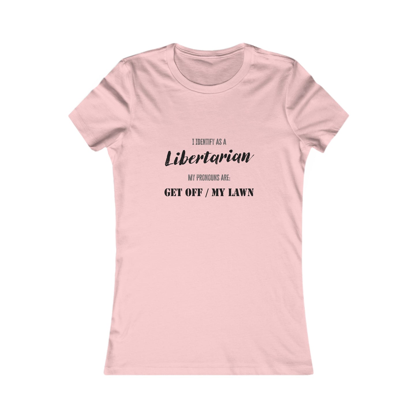 Identify as a Libertarian Women's Tee