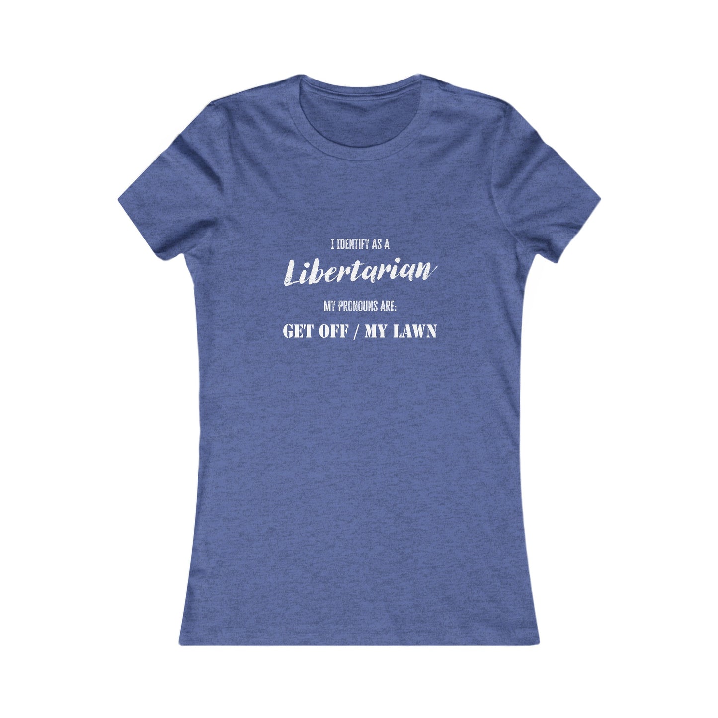 Identify as a Libertarian Women's Tee
