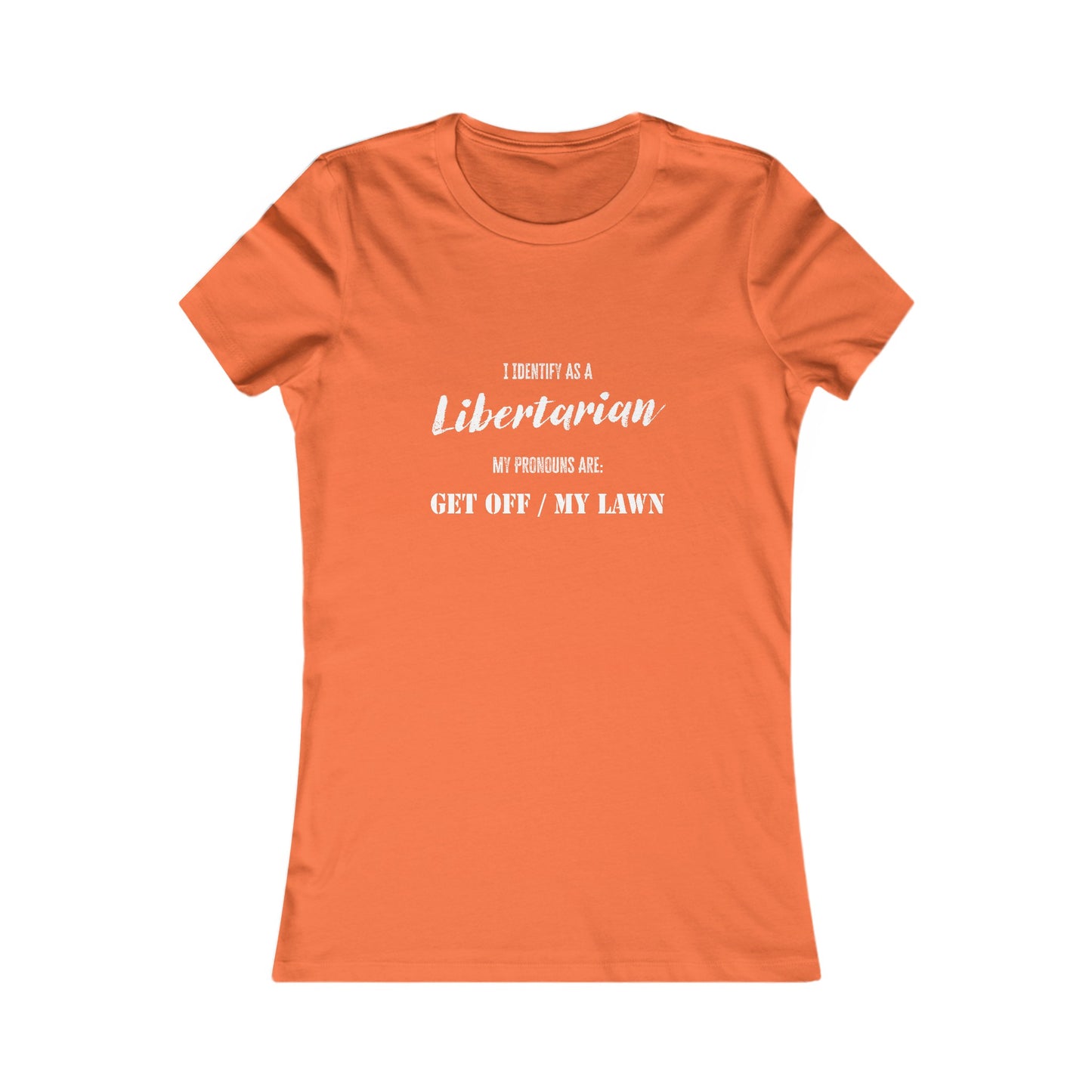 Identify as a Libertarian Women's Tee