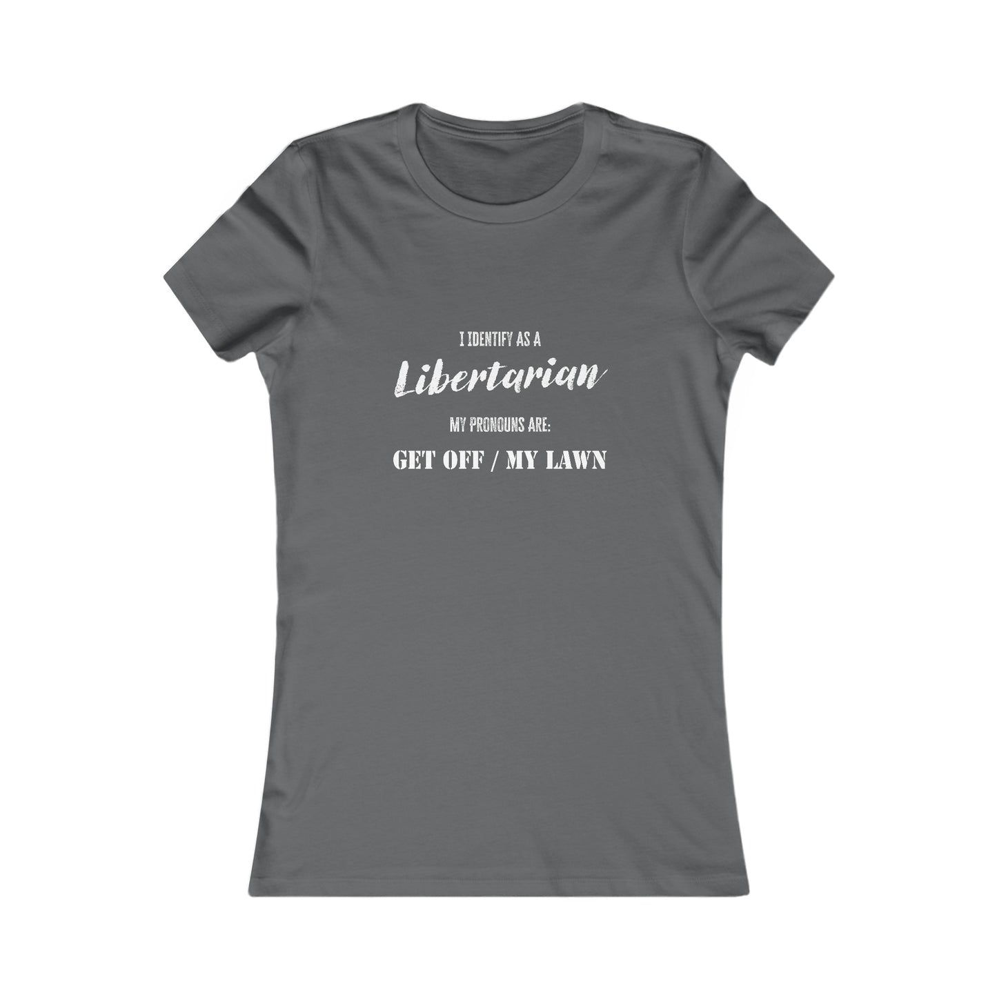 Identify as a Libertarian Women's Tee