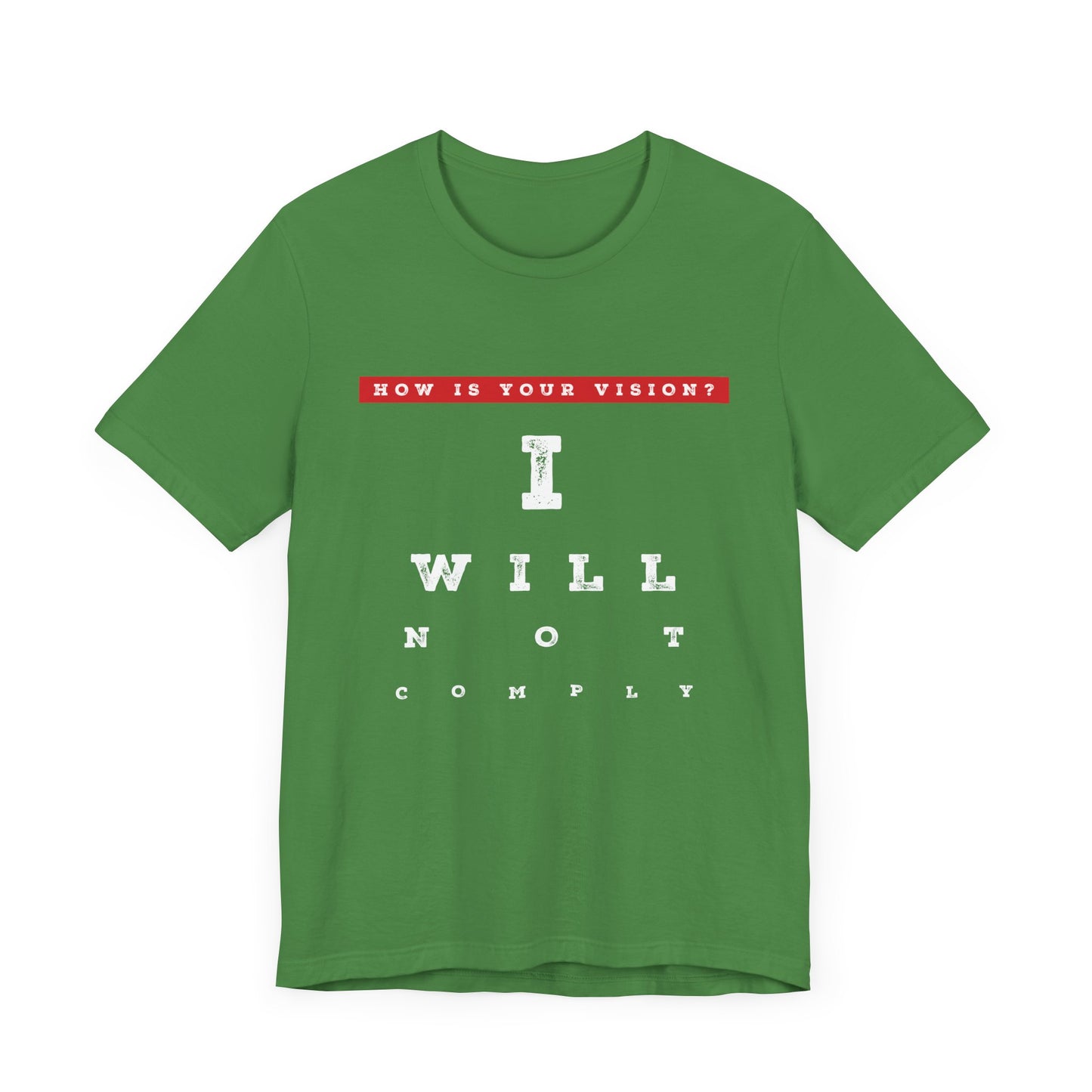 Unisex I WILL NOT COMPLY Tee