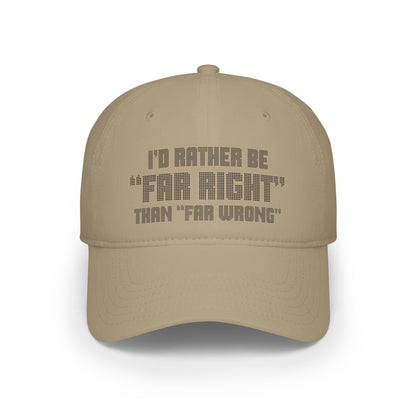 "Far Right" Far Wrong Low Profile Baseball Cap