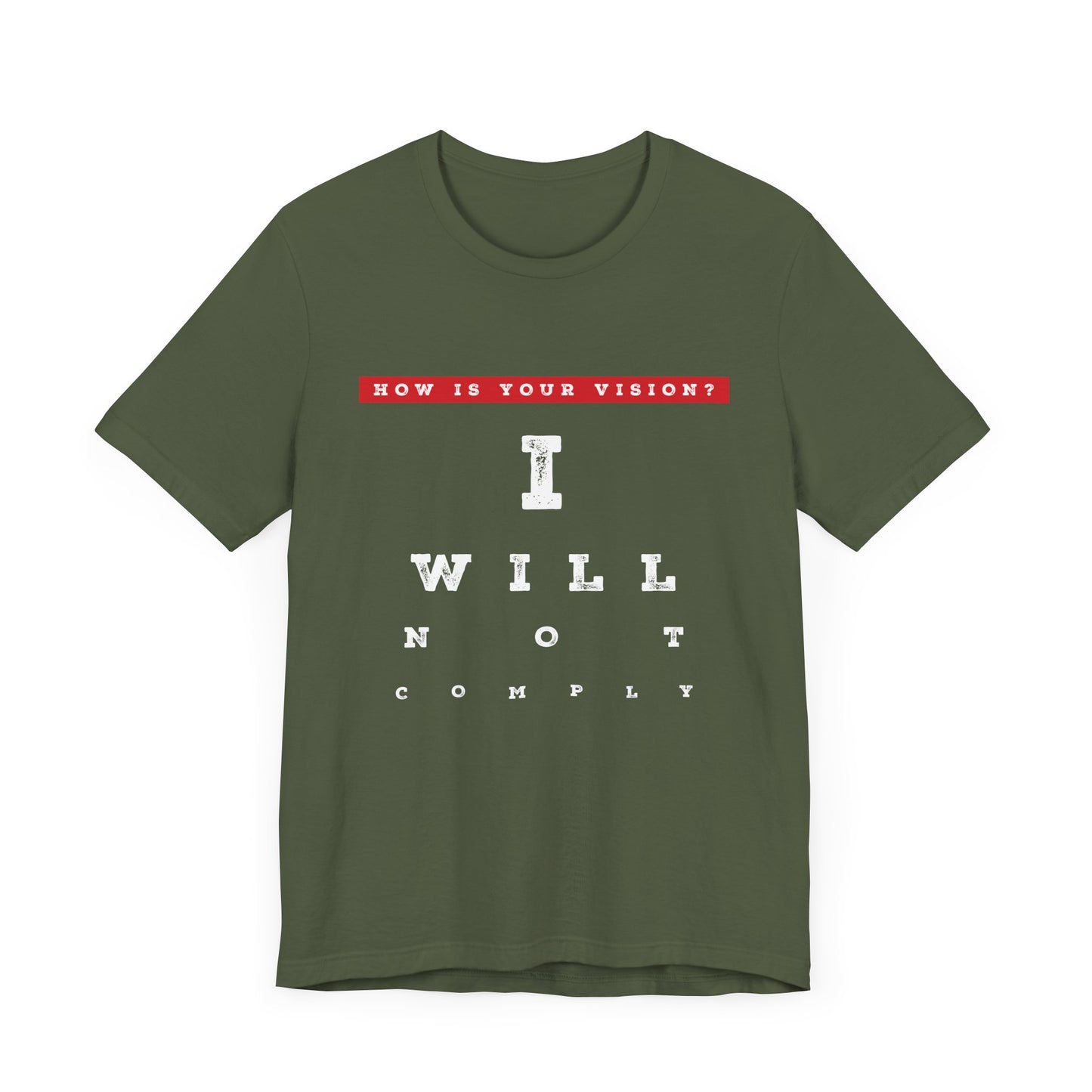Unisex I WILL NOT COMPLY Tee